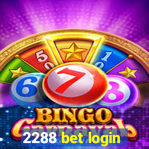 2288 bet login